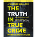 The Truth in True Crime Investigator's Guide Plus Streaming Video: What Investigating Death Teaches Us about the Meaning of Life?