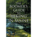The Boomer's Guide to Hiking in Maine: From Woodsy Rambles to Dozens of Peaks