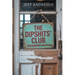 The Dipshits' Club