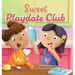 Sweet Playdate Club