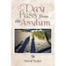 Day Pass from the Asylum
