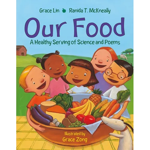 Our Food: A Healthy Serving of Science and Poems