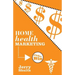 Home Health Marketing: Play to Win