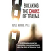 Breaking the Chains of Trauma: A 30-Day Devotional Overcoming Generational Trauma Using the Story of Sojourner Truth