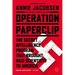 Operation Paperclip: The Secret Intelligence Program That Brought Nazi Scientists to America