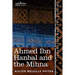 Ahmed Ibn Hanbal and the Mihna: A Biography of the Imam Including an Account of the Mohammedan Inquisition Called the Mihna, 218-234 A.H.