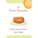 The First Pancake: A Recipe for Delectable Life Transitions