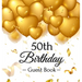 50th Birthday Guest Book: An Elegant Gold Balloon Hearts Keepsake for a 50th Birthday - Square Hardcover Guest Sign-In Book with 105 Pages for Wishes,