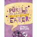 The Purple Polka-Dotted Peanut Butter Eater