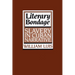 Literary Bondage: Slavery in Cuban Narrative