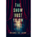The Show Must Go On