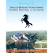 Families Bringing Thoroughbred Horse Racing to Illinois: Families in Thoroughbred Horse Racing