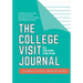 The College Visit Journal: Campus Visits Demystified