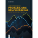 Probabilistic Benchmarking: Norm-Setting in the Age of Big Data