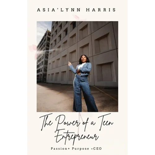 The Power of a Teen Entrepreneur