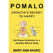 Pomalo: Croatia's Secret to Happy