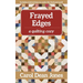Frayed Edges: A Quilting Cozy, Book 12