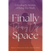 Unveiling the Secrets of Being Too Much: Finally Taking Up Space