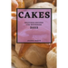 Cakes 2022: Delicious Recipes for Beginners
