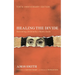Healing the Divide: Recovering Christianity's Mystic Roots, Tenth Anniversary Edition