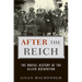 After the Reich: The Brutal History of the Allied Occupation