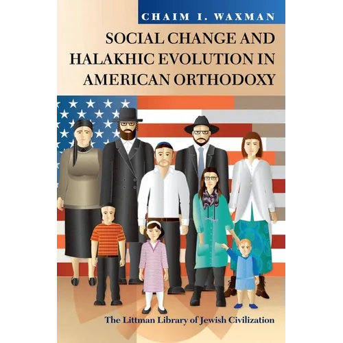 LITTMAN Social Change and Halakhic Evolution in American Orthodoxy