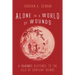 Alone in a World of Wounds: A Dharmic Response to the Ills of Sentient Beings