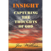 Insight: Capturing the Thoughts of God