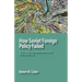 How Soviet Foreign Policy Failed: What Complexity Science Tells Us That Nothing Else Can
