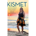Kismet: A Turkish-American Woman's Unlikely Story of Race, Love, and Personal Transformation
