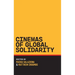 Cinemas of Global Solidarity