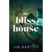 The Bliss House