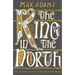 The King in the North: The Life and Times of Oswald of Northumbria