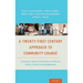 Twenty-First Century Approach to Community Change: Partnering to Improve Life Outcomes for Youth and Families in Under-Served Neighborhoods