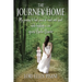 The Journey Home: My Journey to Find Peace of Mind and Heart While Fighting a War Against Bi-Polar Disorder