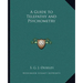 A Guide to Telepathy and Psychometry