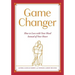 Game Changer: How to Love with Your Head Instead of Your Heart