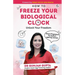 How to Freeze your Biological clock: Unlock your Freedom