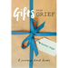 Gifts from Grief: A Journey Back Home