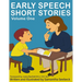 Early Speech Short Stories: Volume One
