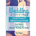 Wedding Planning Contract Negotiation: Save Money Reduce Stress Have the Wedding You Desire