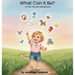 What Can It Be?: A First Words Adventure