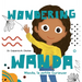 Wanda, La petite Curieuse Wondering Wanda: Bilingual Children's Book - English French