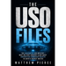 The USO Files: The Underwater UFO Mystery What Military Insiders Claim About Unidentified Submerged Objects in Earth's Deepest Waters