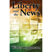 Liberty and the News: A Study in Journalism and Democracy