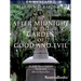 After Midnight in the Garden of Good and Evil