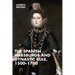 The Spanish Habsburgs and Dynastic Rule, 1500-1700