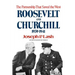 Roosevelt and Churchill: The Partnership That Saved the West, 1939-1941