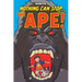 Nothing Can Stop... the Ape!