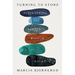 Turning to Stone: Discovering the Subtle Wisdom of Rocks